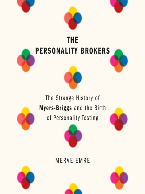 Title details for The Personality Brokers by Merve Emre - Available